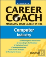 Managing Your Career In The Computer Industry