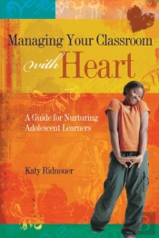 Managing Your Classroom With Heart
