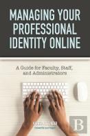 Managing Your Professional Identity Online