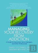 Managing Your Recovery From Addiction