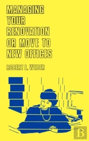 Managing Your Renovation Or Move To New Offices.