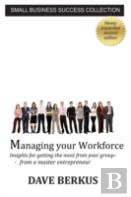 Managing Your Workforce