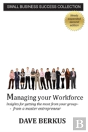 Managing Your Workforce