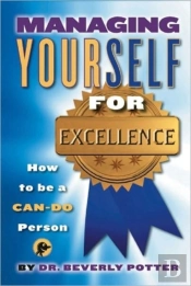 Managing Yourself For Excellence