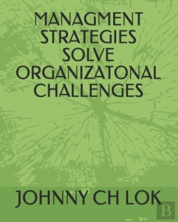 Bertrand.pt - Managment Strategies Solve Organizatonal Challenges