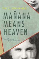 Manana Means Heaven