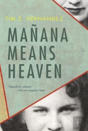 Manana Means Heaven