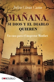 Mañana, Si Dios Y El Diablo Quieren