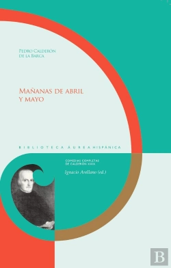 Bertrand.pt - Mañanas De Abril Y Mayo Pedro Calderon De La Barca