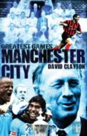 Manchester City Greatest Games