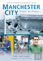 Manchester City Player By Player