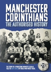 Manchester Corinthians The Authorised History