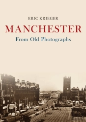 Manchester From Old Photographs