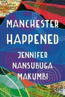 Manchester Happened