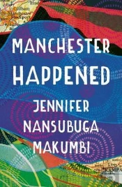 Manchester Happened
