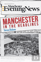 Manchester In The Headlines