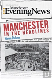 Manchester In The Headlines