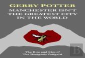 Manchester Isn'T The Greatest City In The World