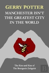 Manchester Isn'T The Greatest City In The World