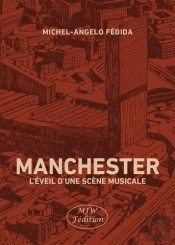 Manchester : L'Éveil D'Une Scène Musicale