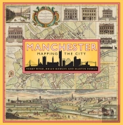 Manchester: Mapping The City