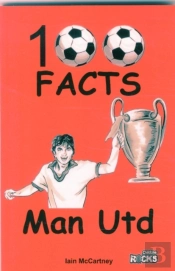 Manchester United - 100 Facts