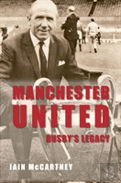 Manchester United Busby'S Legacy