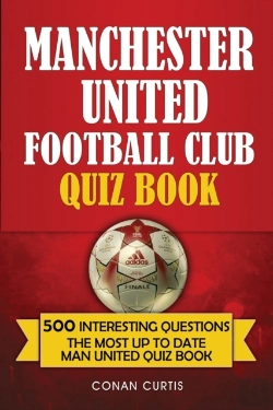Bertrand.pt - Manchester United Football Club Quiz Book