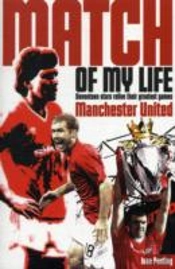 Manchester United Match Of My Life