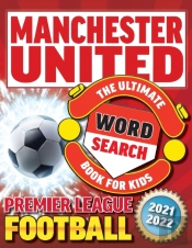 Manchester United Premier League Football Word Search Book For Kids