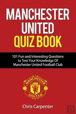 Bertrand.pt - Manchester United Quiz Book: 101 Questio
