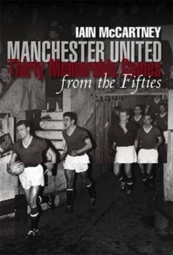 Bertrand.pt - Manchester United: Thirty Memorable Games From The Fifties
