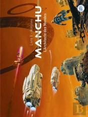 Manchu - L'Architecte Des Mondes - Horizons : Livre Ii - Horizons