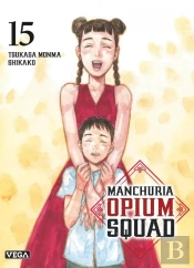Manchuria Opium Squad - Tome 15