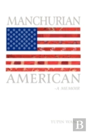 Manchurian American: A Memoir