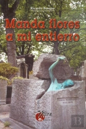 Manda Flores A Mi Entierro