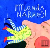 ¡Manda Narices!