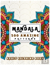 Mandala 200 Amazing Patterns Adult Coloring Book