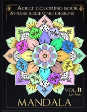 Mandala Adult Coloring Book Stress Relieving Designs Vol.Ii