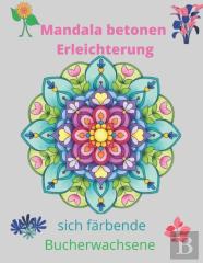 Mandala Betonen Erleichterung Sich Farbende Bucherwachsene