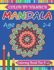 Mandala Color By Number Coloring Book For Kids Age 2-4