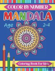 Mandala Color By Number Coloring Book For Kids Age 2-4