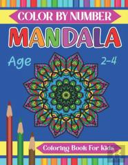 Mandala Color By Number Coloring Book For Kids Age 2-4
