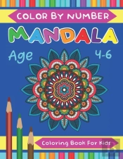 Mandala Color By Number Coloring Book For Kids Age 4-6