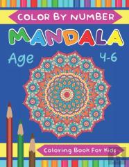 Mandala Color By Number Coloring Book For Kids Age 4-6