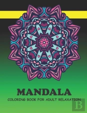 Mandala Coloring Book For Adult Relaxation