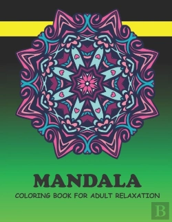 Bertrand.pt - Mandala Coloring Book For Adult Relaxation