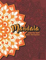 Mandala Coloring Book For Adult Relaxation
