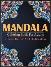 Mandala Coloring Book For Adults