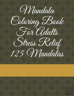 Bertrand.pt - Mandala Coloring Book For Adults Stress Relief 125 Mandalas